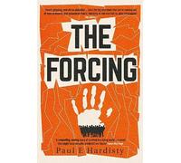 Paul E. Hardisty The Forcing (Tascabile) Forcing Trilogy