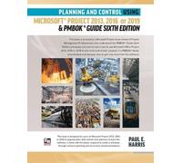 Paul E Harris Planning and Control Using Microsoft Project 2013, 201 (Tascabile)