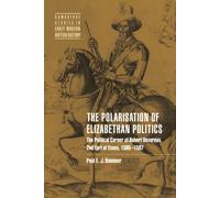 Paul E. J. Hammer The Polarisation of Elizabethan Politics (Tascabile)