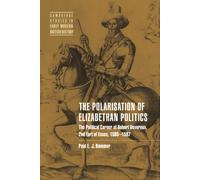 Paul E. J. Hammer The Polarisation of Elizabethan Politics (Tascabile)