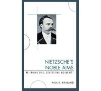 Paul E. Kirkland Nietzsche's Noble Aims (Copertina rigida)