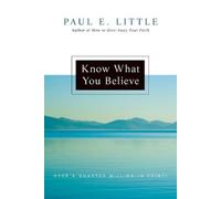 Paul E. Little James F. Nyquist Know What You Believe (Tascabile)