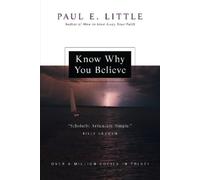 Paul E. Little Marie Little Know Why You Believe (Tascabile)