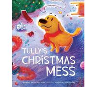 Paul E Miller Jonty Howley Jill Miller Tully's Christmas Mess (Copertina rigida)