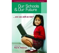 Paul E Peterson Our Schools and Our Future (Copertina rigida)