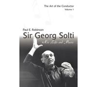 Paul E Robinson Sir Georg Solti (Tascabile)