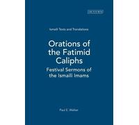 Paul E. Walker Orations of the Fatimid Caliphs (Copertina rigida)