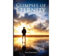 Paul Earnhart Glimpses of Eternity (Tascabile)