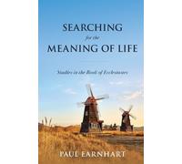 Paul Earnhart Searching for the Meaning of Life (Tascabile)