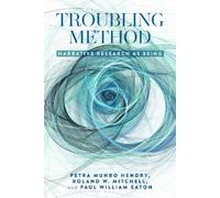 Paul Eaton Petra Munro Hendry Roland Mitchell Troubling Method (Tascabile)