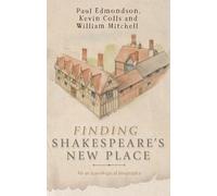 Paul Edmondson Kevin Colls William Mitc Finding Shakespeare's New P (Tascabile)