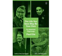 Paul Elie The Life You Save May Be Your Own (Tascabile)