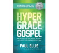 Paul Ellis The Hyper-Grace Gospel (Copertina rigida)