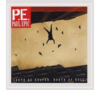 Paul Epic - South Of Heaven North Of Hell