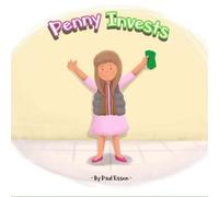 Paul Essen Penny Invests (Tascabile) Money Smart Kids