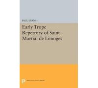 Paul Evans Early Trope Repertory of Saint Martial de Limoges (Tascabile)
