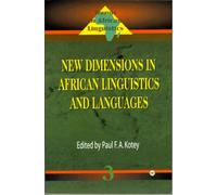 Paul F A Kotey New Dimensions In African Linguistics And Languages (Tascabile)