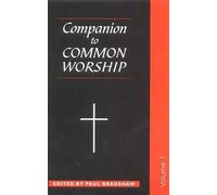 Paul F. Bradshaw A Companion to Common Worship (Tascabile)