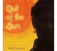 Paul F. Cowlan - Out Of The Sun