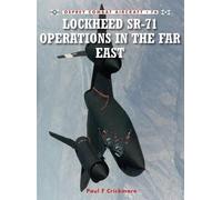 Paul F. Crickmore Lockheed SR-71 Operations in the Far East (Tascabile)