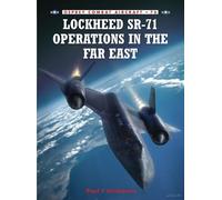 Paul F. Crickmore Lockheed SR-71 Operations in the Far East (Tascabile)