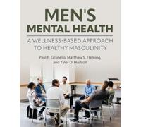 Paul F. Granello Matthew S. Fleming Tyler D. Huds Men's Mental Heal (Tascabile)