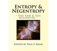 Paul F Kisak Entropy & Negentropy (Tascabile)