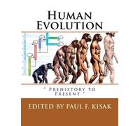 Paul F Kisak Human Evolution (Tascabile)