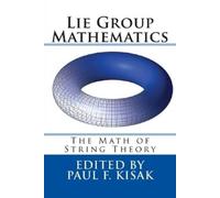 Paul F Kisak Lie Group Mathematics (Tascabile)