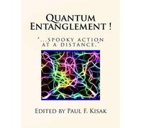 Paul F Kisak Quantum Entanglement (Tascabile)