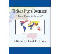 Paul F Kisak The Many Types of Government (Tascabile)