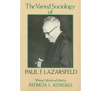 Paul F. Lazarsfeld The Varied Sociology of Paul F. Lazarsfeld (Copertina rigida)