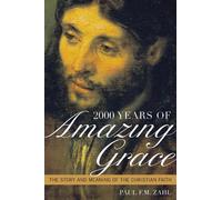 Paul F.M. Zahl 2000 Years of Amazing Grace (Copertina rigida)