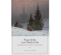 Paul F M Zahl Peace in the Last Third of Life (Copertina rigida)