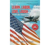Paul F Macvittie Learn, Labor, Love, Laugh (Tascabile)