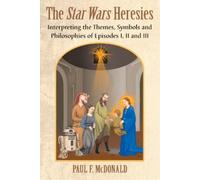 Paul F. McDonald The Star Wars Heresies (Tascabile)