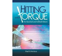 Paul F Petricca Hitting with Torque (Tascabile)