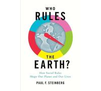Paul F. Steinberg Who Rules the Earth? (Tascabile)