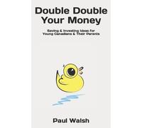 Paul F Walsh Double Double Your Money (Tascabile)