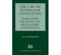 Paul F. Worthington The Law on Petroleum Unitization (Copertina rigida)