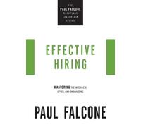 Paul Falcone Effective Hiring (Tascabile)