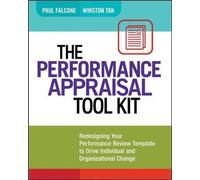 Paul Falcone Winston Tan The Performance Appraisal Tool Kit (Tascabile)
