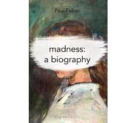 Paul Fallon Madness: A Biography (Tascabile)