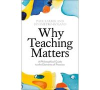 Paul Farber Dini Metro-Roland Why Teaching Matters (Copertina rigida)