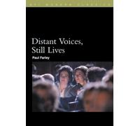 Paul Farley Distant Voices, Still Lives (Tascabile) BFI Film Classics