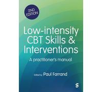 Paul Farrand Low-intensity CBT Skills and Interventions (Tascabile)