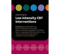 Mark A. Lau Oxford Guide to Low Intensity CBT Interventions (Tascabile)