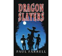 Paul Farrell Dragon Slayers (Tascabile)