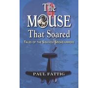 Paul Fattig The Mouse That Soared (Tascabile)