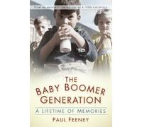Paul Feeney The Baby Boomer Generation (Tascabile)